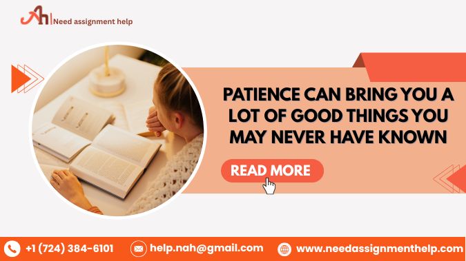 Patience Can Bring You a Lot of Good Things You May Never Have Known